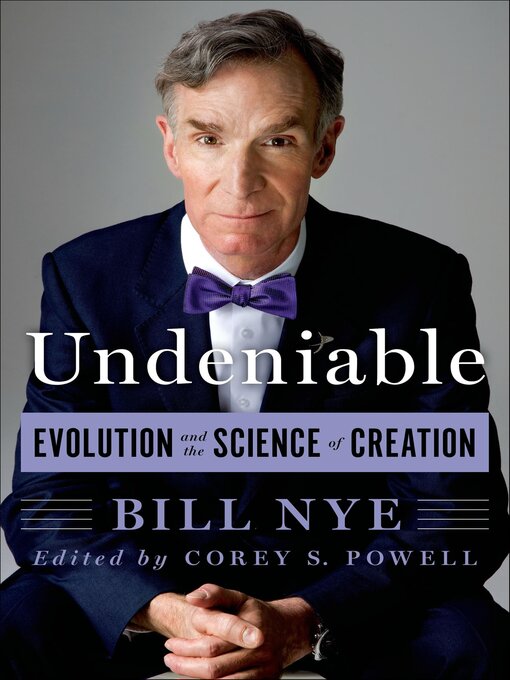 Title details for Undeniable by Bill Nye - Wait list